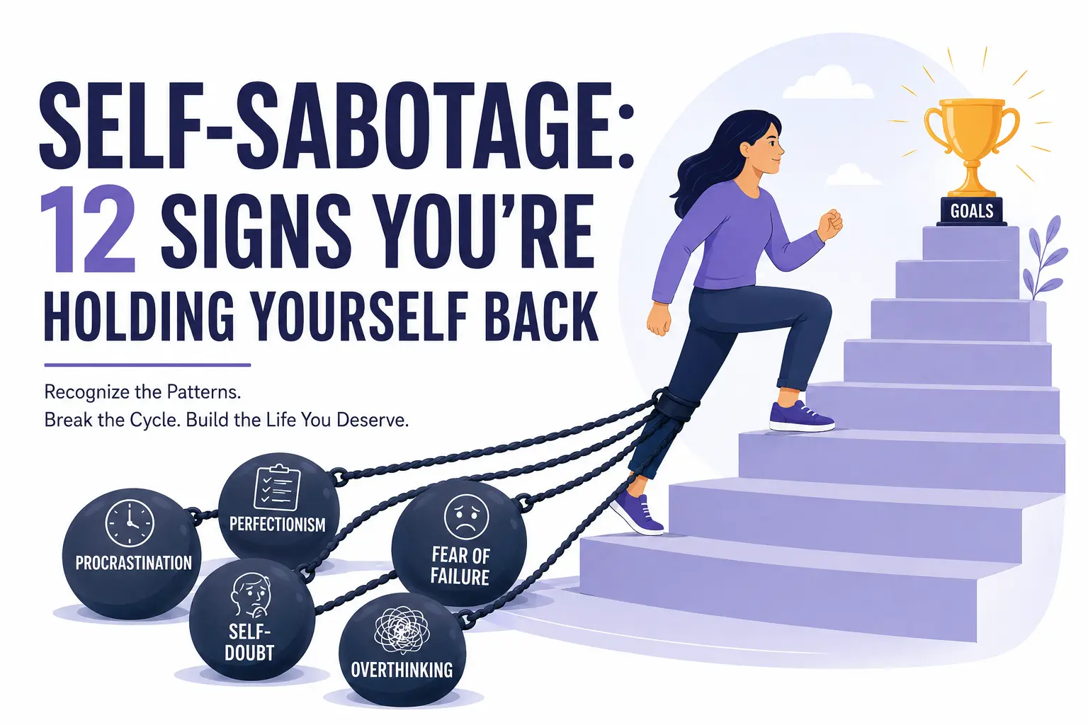 Self Sabotage 12 Signs Youre Holding Yourself Back